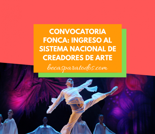 Convocatoria FONCA: Sistema Nacional de Creadores de Arte Convocatoria FONCA: Sistema Nacional de Creadores de Arte