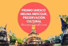 Premio UNESCO Melina Mercouri, para preservación cultural Premio UNESCO Melina Mercouri, para preservación cultural