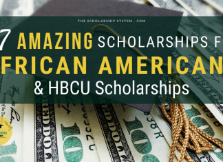 37 Remarkable Scholarships for African Americans and HBCU Scholarships 37 Remarkable Scholarships for African Americans and HBCU Scholarships