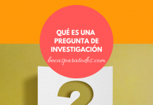 La pregunta de investigación, qué es y tipos La pregunta de investigación, qué es y tipos