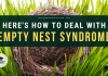 Here’s How to Handle Empty Nest Syndrome Here’s How to Handle Empty Nest Syndrome