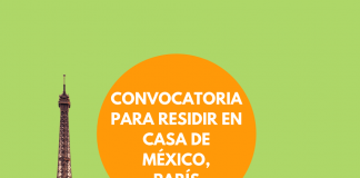 Convocatoria para residir en la Casa de México de París Convocatoria para residir en la Casa de México de París