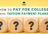 How to Spend for College with Tuition Payment Strategies How to Spend for College with Tuition Payment Strategies