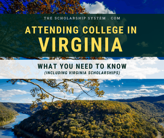 Participating In College in Virginia: What You Required to Know (Consisting Of Virginia Scholarships) Participating In College in Virginia: What You Required to Know (Consisting Of Virginia Scholarships)