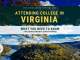 Participating In College in Virginia: What You Required to Know (Consisting Of Virginia Scholarships) Participating In College in Virginia: What You Required to Know (Consisting Of Virginia Scholarships)