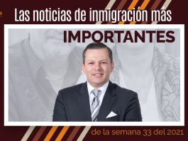 Las noticias de inmigración más importantes de la semana 33 del 2021 Las noticias de inmigración más importantes de la semana 33 del 2021