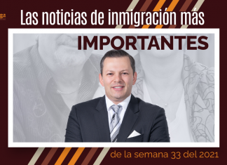 Las noticias de inmigración más importantes de la semana 33 del 2021 Las noticias de inmigración más importantes de la semana 33 del 2021