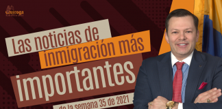 Las noticias de inmigración más importantes de la semana 35 del 2021 Las noticias de inmigración más importantes de la semana 35 del 2021