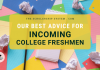 Our Finest Guidance for Incoming College Freshmen Our Finest Guidance for Incoming College Freshmen