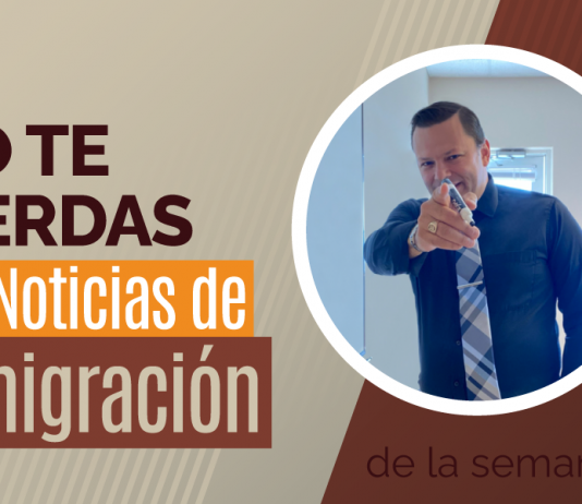 Las noticias de inmigración más importantes de la semana 36 del 2021 Las noticias de inmigración más importantes de la semana 36 del 2021