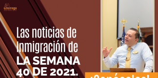 Las noticias de inmigración más importantes de la semana 40 del 2021 Las noticias de inmigración más importantes de la semana 40 del 2021