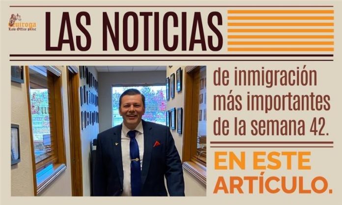 Las noticias de inmigración más importantes de la semana 42 del 2021