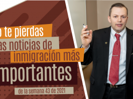 Las noticias de inmigración más importantes de la semana 43 del 2021 Las noticias de inmigración más importantes de la semana 43 del 2021