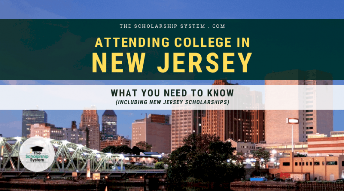 Participating In College in New Jersey: What You Required to Know (Consisting Of New Jersey Scholarships)