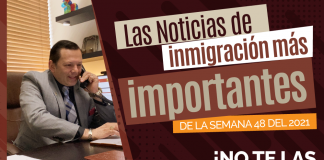Las noticias de inmigración más importantes de la semana 48 del 2021 Las noticias de inmigración más importantes de la semana 48 del 2021