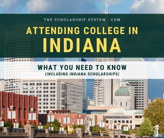 Participating In College in Indiana: What You Required to Know (Consisting Of Indiana Scholarships) Participating In College in Indiana: What You Required to Know (Consisting Of Indiana Scholarships)