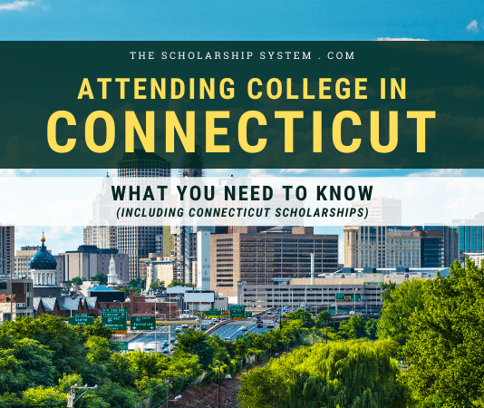 Going To College in Connecticut: What You Required to Know (Consisting Of Connecticut Scholarships) Going To College in Connecticut: What You Required to Know (Consisting Of Connecticut Scholarships)