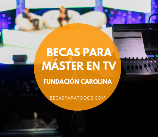 Beca para latinos para estudiar Máster de television en España Beca para latinos para estudiar Máster de television en España