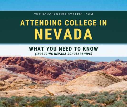 Going To College in Nevada: What You Required to Know (Consisting Of Nevada Scholarships) Going To College in Nevada: What You Required to Know (Consisting Of Nevada Scholarships)