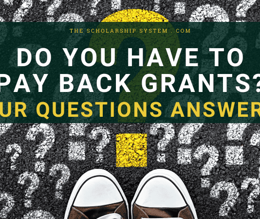 Do You Need To Repay Grants? Your Concerns Addressed Do You Need To Repay Grants? Your Concerns Addressed