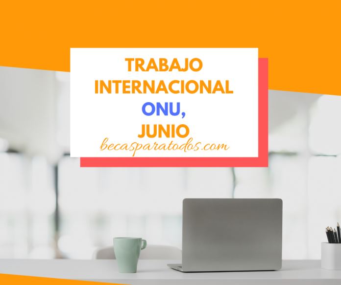 Trabajo en la ONU, junio