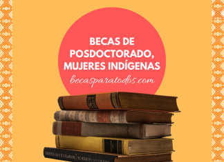 Becas de investigación, mujeres indígenas mexicanas Becas de investigación, mujeres indígenas mexicanas