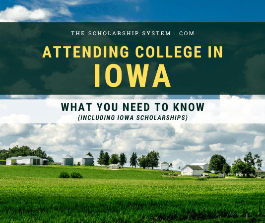 Going To College in Iowa: What You Required to Know (Consisting Of Iowa Scholarships) Going To College in Iowa: What You Required to Know (Consisting Of Iowa Scholarships)
