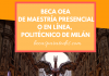 Becas OEA para maestría en transformación urbana, Politécnico de Milano Becas OEA para maestría en transformación urbana, Politécnico de Milano