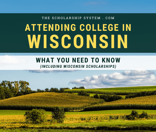 Going To College in Wisconsin: What You Required to Know (Consisting Of Wisconsin Scholarships) Going To College in Wisconsin: What You Required to Know (Consisting Of Wisconsin Scholarships)