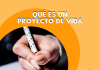 Proyecto de vida, qué es Proyecto de vida, qué es
