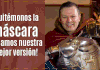 ¡ Llegó el momento de quitarte la máscara y ser tu mejor versión! ¡ Llegó el momento de quitarte la máscara y ser tu mejor versión!