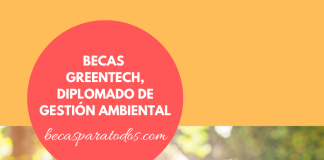 Becas Greentech, diplomado de gestión ambiental Becas Greentech, diplomado de gestión ambiental
