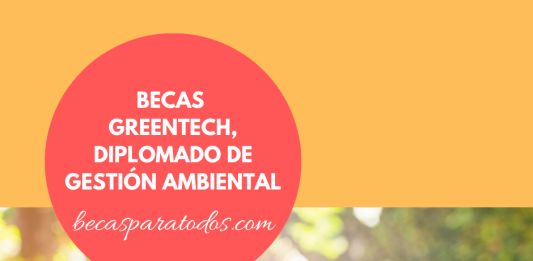 Becas Greentech, diplomado de gestión ambiental Becas Greentech, diplomado de gestión ambiental