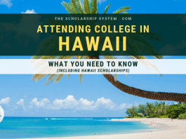 Participating In College in Hawaii: What You Required to Know (Consisting Of Hawaii Scholarships) Participating In College in Hawaii: What You Required to Know (Consisting Of Hawaii Scholarships)