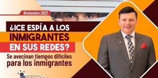¿ ICE espía a los inmigrantes en sus redes? Se avecinan tiempos difíciles para los inmigrantes ¿ ICE espía a los inmigrantes en sus redes? Se avecinan tiempos difíciles para los inmigrantes