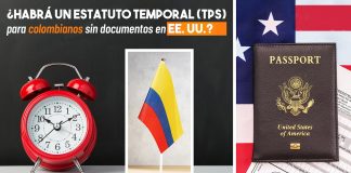 ¿ Habrá un estatuto temporal (TPS) para colombianos sin documentos en EE. UU.? ¿ Habrá un estatuto temporal (TPS) para colombianos sin documentos en EE. UU.?