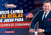USCIS cambia las reglas de juego para el examen de ciudadanía USCIS cambia las reglas de juego para el examen de ciudadanía