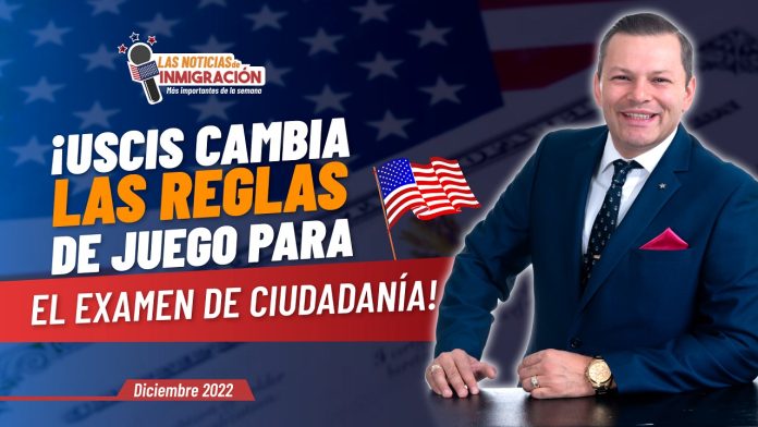 USCIS cambia las reglas de juego para el examen de ciudadanía