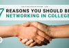 7 Factors You Must Be Networking in College 7 Factors You Must Be Networking in College