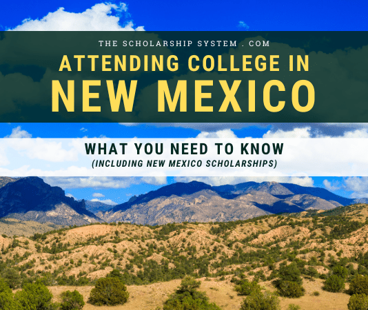 Going To College in New Mexico: What You Required to Know (Consisting Of New Mexico Scholarships) Going To College in New Mexico: What You Required to Know (Consisting Of New Mexico Scholarships)