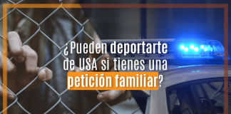 ¿ Pueden deportarte de U.S.A. si tienes una petición familiar? ¿ Pueden deportarte de U.S.A. si tienes una petición familiar?