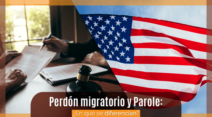 Perdón migratorio y Parole: ¿ En qué se diferencian? Perdón migratorio y Parole: ¿ En qué se diferencian?