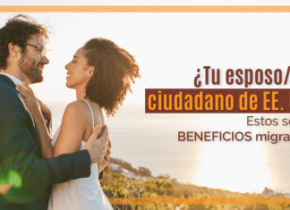 ¿ Tu esposo/a es ciudadano de EE. UU.? ESTOS boy los BENEFICIOS migratorios ¿ Tu esposo/a es ciudadano de EE. UU.? ESTOS boy los BENEFICIOS migratorios