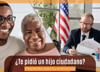 ¿ Te pidió un hijo ciudadano? Prepárate para tu entrevista ¿ Te pidió un hijo ciudadano? Prepárate para tu entrevista