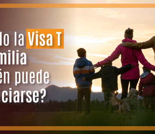 ¿ Si pido la Visa T mi familia también puede beneficiarse? ¿ Si pido la Visa T mi familia también puede beneficiarse?