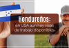 Hondureños: en U.S.A. aún hay visas de trabajo disponibles Hondureños: en U.S.A. aún hay visas de trabajo disponibles