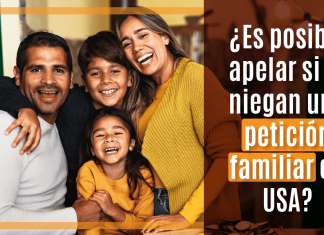 ¿ Es posible apelar si te niegan una petición familiar en U.S.A.? ¿ Es posible apelar si te niegan una petición familiar en U.S.A.?