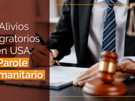 Alivios migratorios en U.S.A.: Parole Humanitario Alivios migratorios en U.S.A.: Parole Humanitario