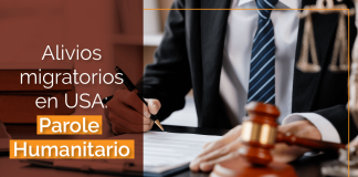Alivios migratorios en U.S.A.: Parole Humanitario Alivios migratorios en U.S.A.: Parole Humanitario