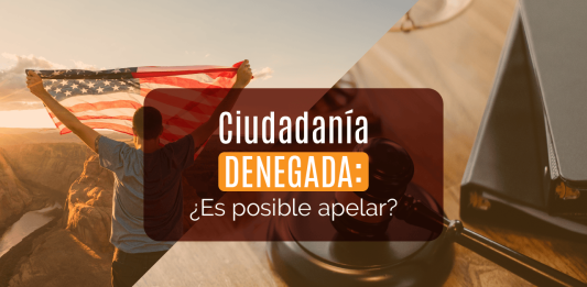 Ciudadanía DENEGADA: ¿ Es posible apelar? Ciudadanía DENEGADA: ¿ Es posible apelar?